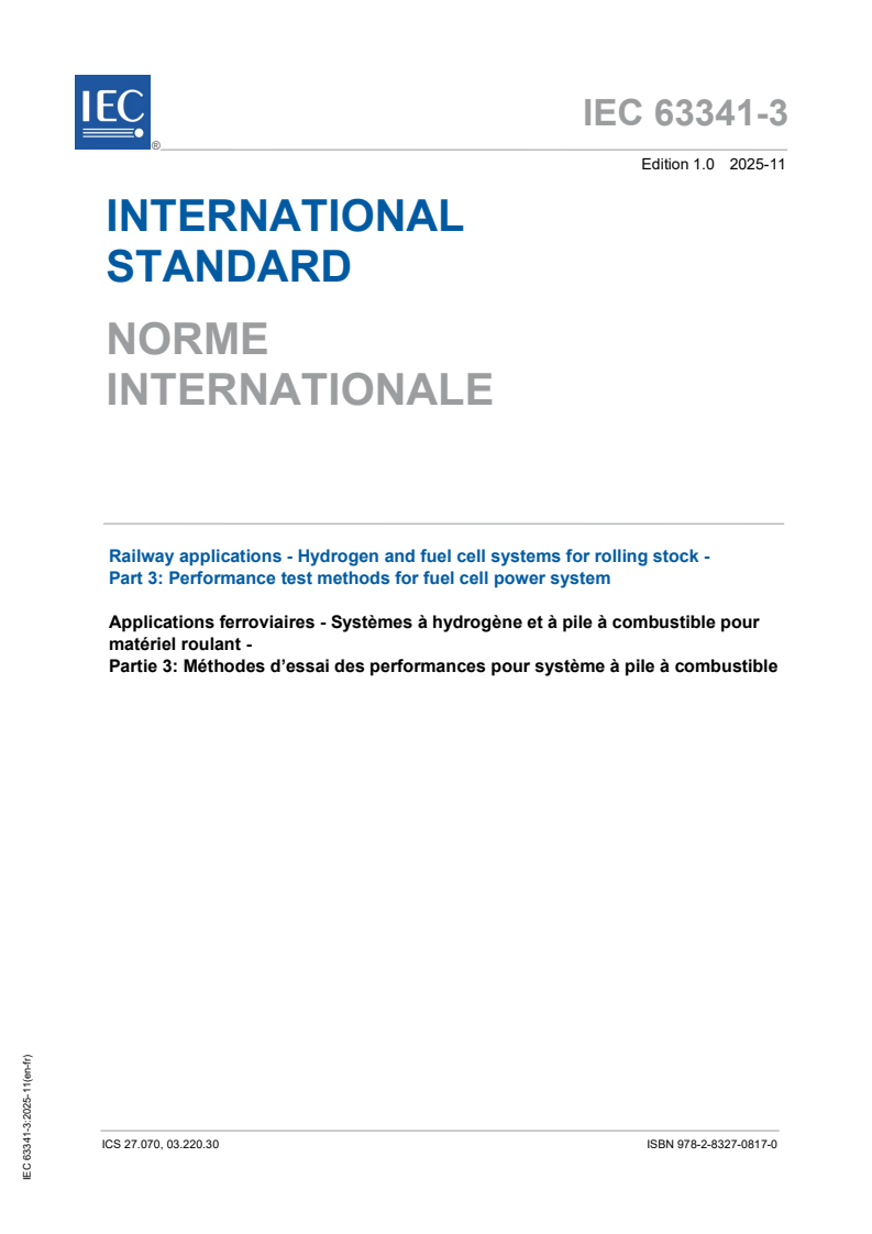 IEC 63341-3:2025 - Railway applications - Hydrogen and fuel cell systems for rolling stock - Part 3: Performance test methods for fuel cell power system
Released:21. 11. 2025
Isbn:9782832708170