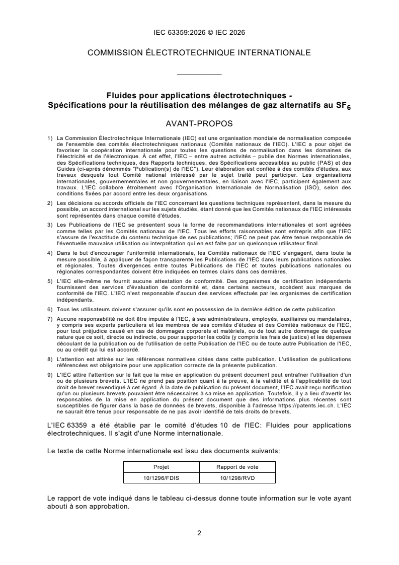 IEC 63359:2026 IEC 63359:2026 - Fluides pour applications électrotechniques : Spécifications pour la réutilisation des mélanges de gaz alternatifs au SF<sub>6</sub>/9/2026 - Page 4 preview