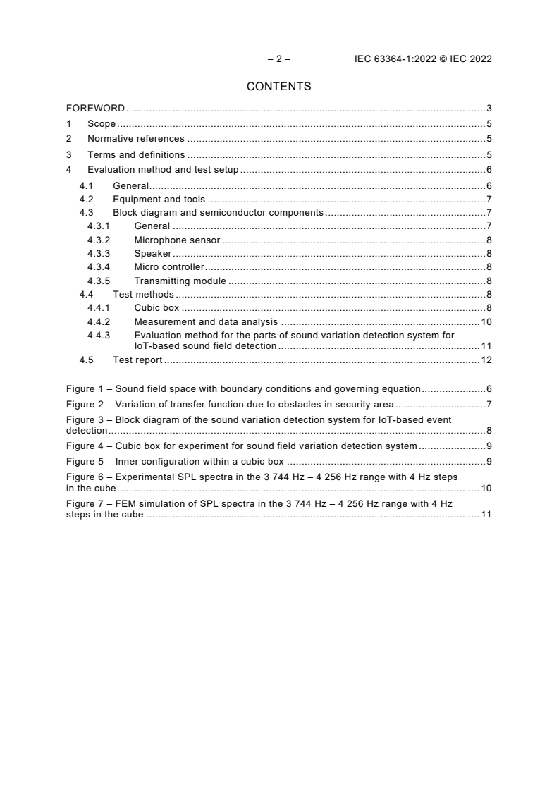 IEC 63364-1:2022 IEC 63364-1:2022 - Semiconductor devices - Semiconductor devices for IoT system - Part 1: Test method of sound variation detection
Released:12/14/2022 - Page 4 preview