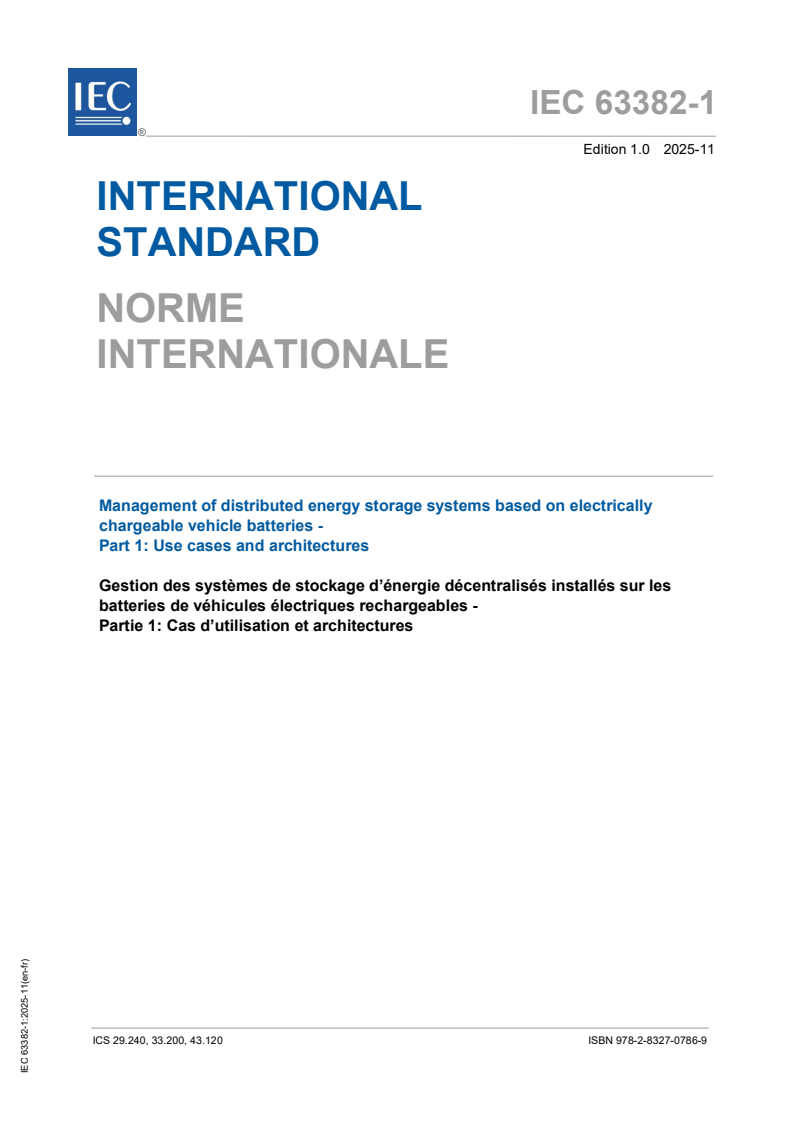 IEC 63382-1:2025 - Management of distributed energy storage systems based on electrically chargeable vehicle batteries - Part 1: Use cases and architectures
Released:25. 11. 2025
Isbn:9782832707869