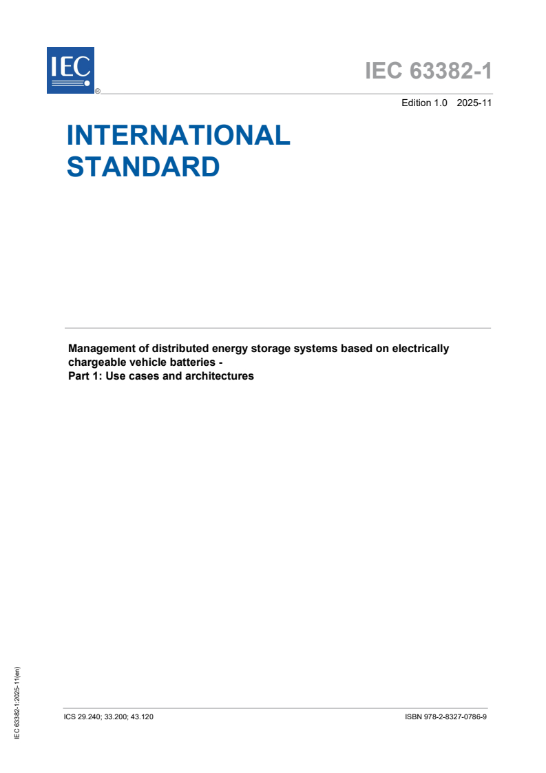 IEC 63382-1:2025 - Management of distributed energy storage systems based on electrically chargeable vehicle batteries - Part 1: Use cases and architectures
Released:25. 11. 2025
Isbn:9782832707869