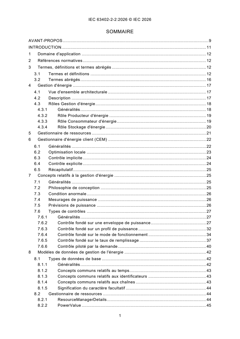 IEC 63402-2-2:2026 iec63402-2-2{ed1.0}fr - Systèmes pour l'efficacité énergétique - Systèmes de gestion d'énergie client - Part 2-2: Modèle de données et messagerie - Interface entre le gestionnaire d'énergie client et les gestionnaires de ressources pour foyers domestiques/bâtiments - Page 3 preview