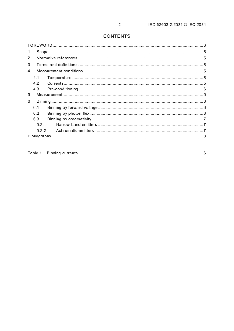 IEC 63403-2:2024 IEC 63403-2:2024 - Horticultural lighting - LED packages for horticultural lighting - Part 2: Binning
Released:2/8/2024 - Page 4 preview