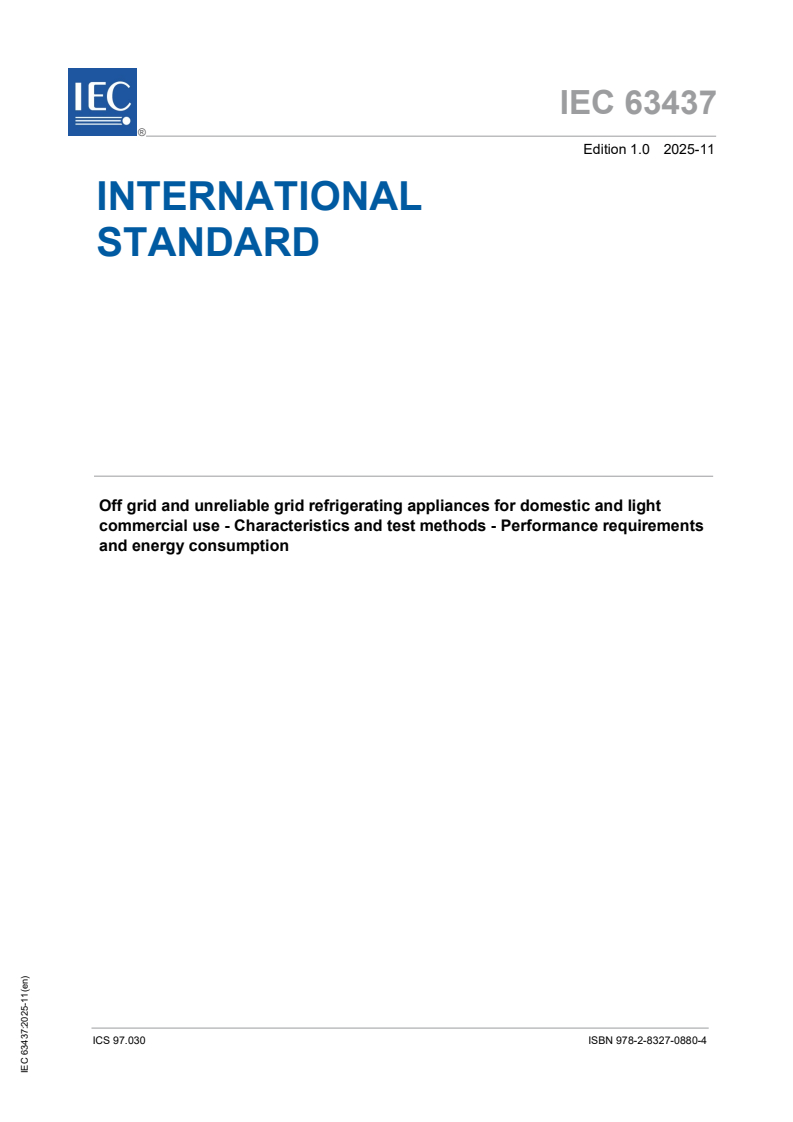 IEC 63437:2025 - Off grid and unreliable grid refrigerating appliances for domestic and light commercial use - Characteristics and test methods - Performance requirements and energy consumption
Released:21. 11. 2025
Isbn:9782832708804