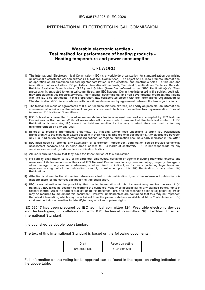 IEC 63517:2026 IEC 63517:2026 - Wearable electronic textiles - Test method for performance of heating products - Heating temperature and power consumption - Page 4 preview