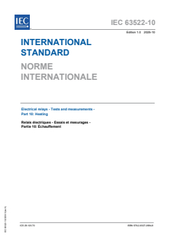 IEC 63522-10:2025 IEC 63522-10:2025 - Electrical relays - Tests and measurements - Part 10: Heating
Released:2. 10. 2025
Isbn:9782832706848 - Page 1 preview