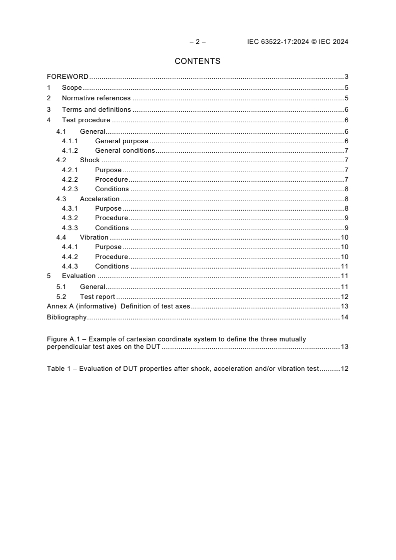 IEC 63522-17:2024 IEC 63522-17:2024 - Electrical relays - Tests and measurements - Part 17: Shock, acceleration and vibration
Released:12/5/2024 - Page 4 preview