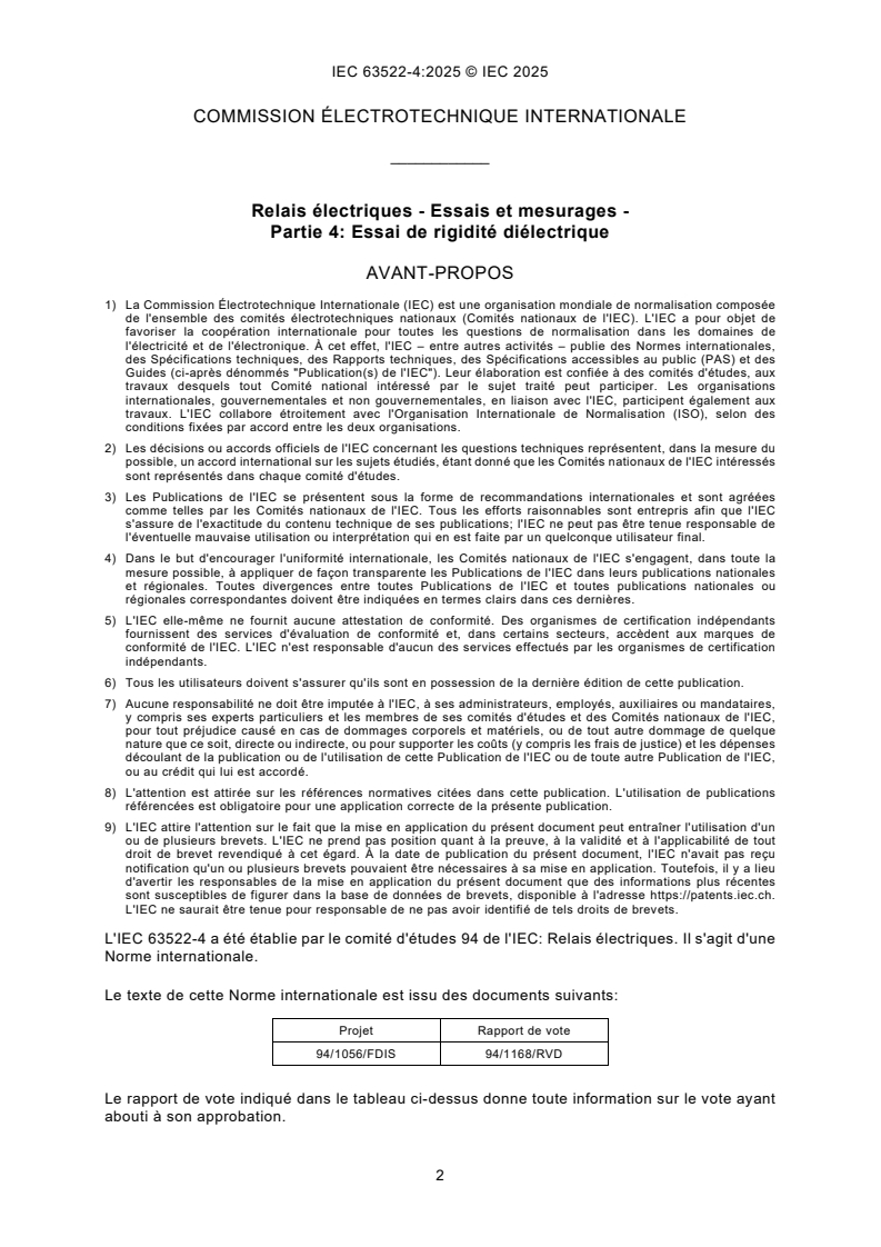 IEC 63522-4:2025 IEC 63522-4:2025 - Relais électriques - Essais et mesurages - Partie 4: Essai de rigidité diélectrique
Released:16. 12. 2025
Isbn:9782832708972 - Page 4 preview