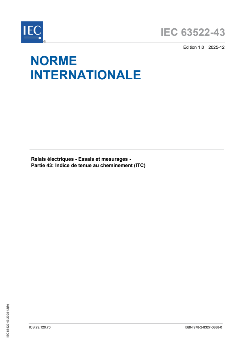 IEC 63522-43:2025 IEC 63522-43:2025 - Relais électriques - Essais et mesurages - Partie 43: Indice de tenue au cheminement (ITC)
Released:2. 12. 2025
Isbn:9782832708880