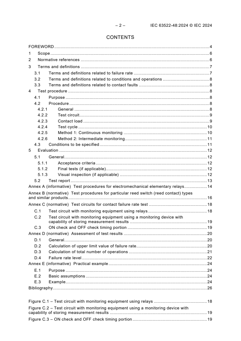 IEC 63522-48:2024 IEC 63522-48:2024 - Electrical relays - Tests and measurements - Part 48: Contact failure rate test
Released:12/5/2024 - Page 4 preview