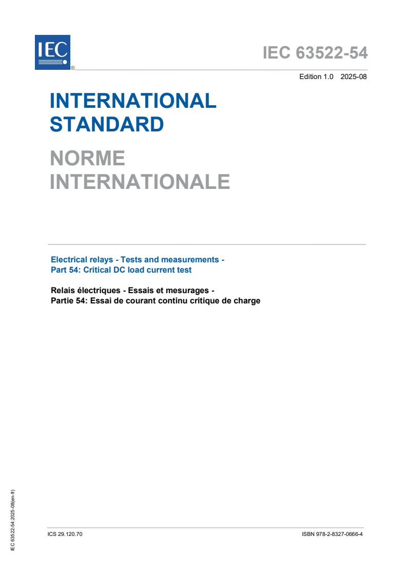 IEC 63522-54:2025 IEC 63522-54:2025 - Electrical relays - Tests and measurements - Part 54: Critical DC load current test
Released:27. 08. 2025
Isbn:9782832706664