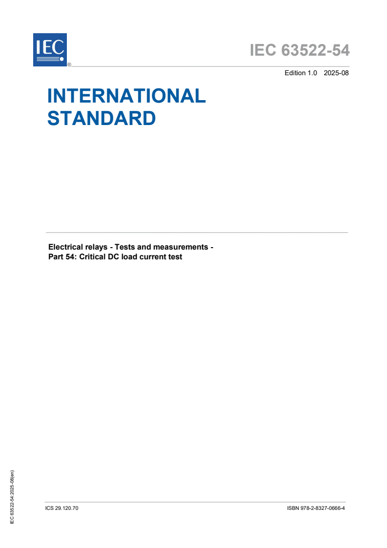 IEC 63522-54:2025 IEC 63522-54:2025 - Electrical relays - Tests and measurements - Part 54: Critical DC load current test
Released:27. 08. 2025
Isbn:9782832706664