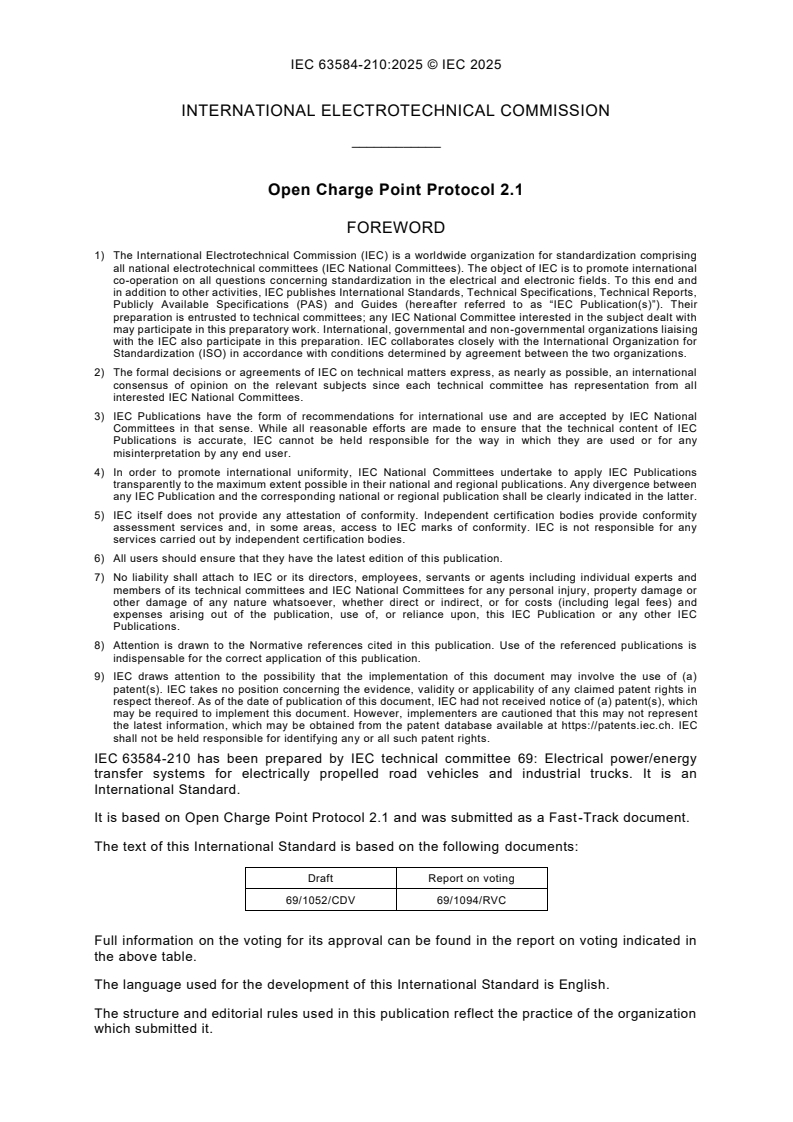IEC 63584-210:2025 iec63584-210{ed1.0}en - IEC 63584-210:2025 - Open Charge Point Protocol 2.1
Released:27. 11. 2025
Isbn:9782832708903 - Page 3 preview