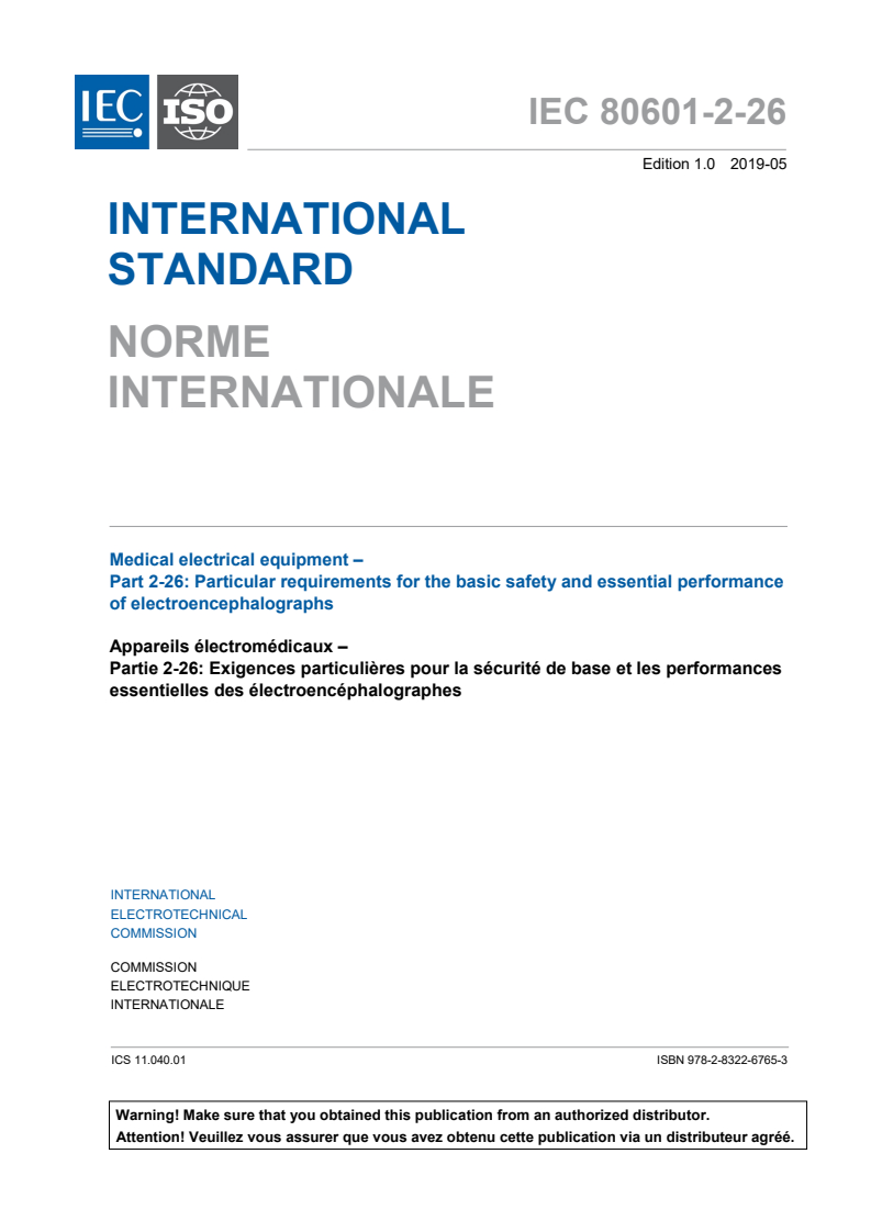 IEC 80601-2-26:2019 IEC 80601-2-26:2019 - Medical electrical equipment - Part 2-26: Particular requirements for the basic safety and essential performance of electroencephalographs
Released:5/20/2019 - Page 3 preview