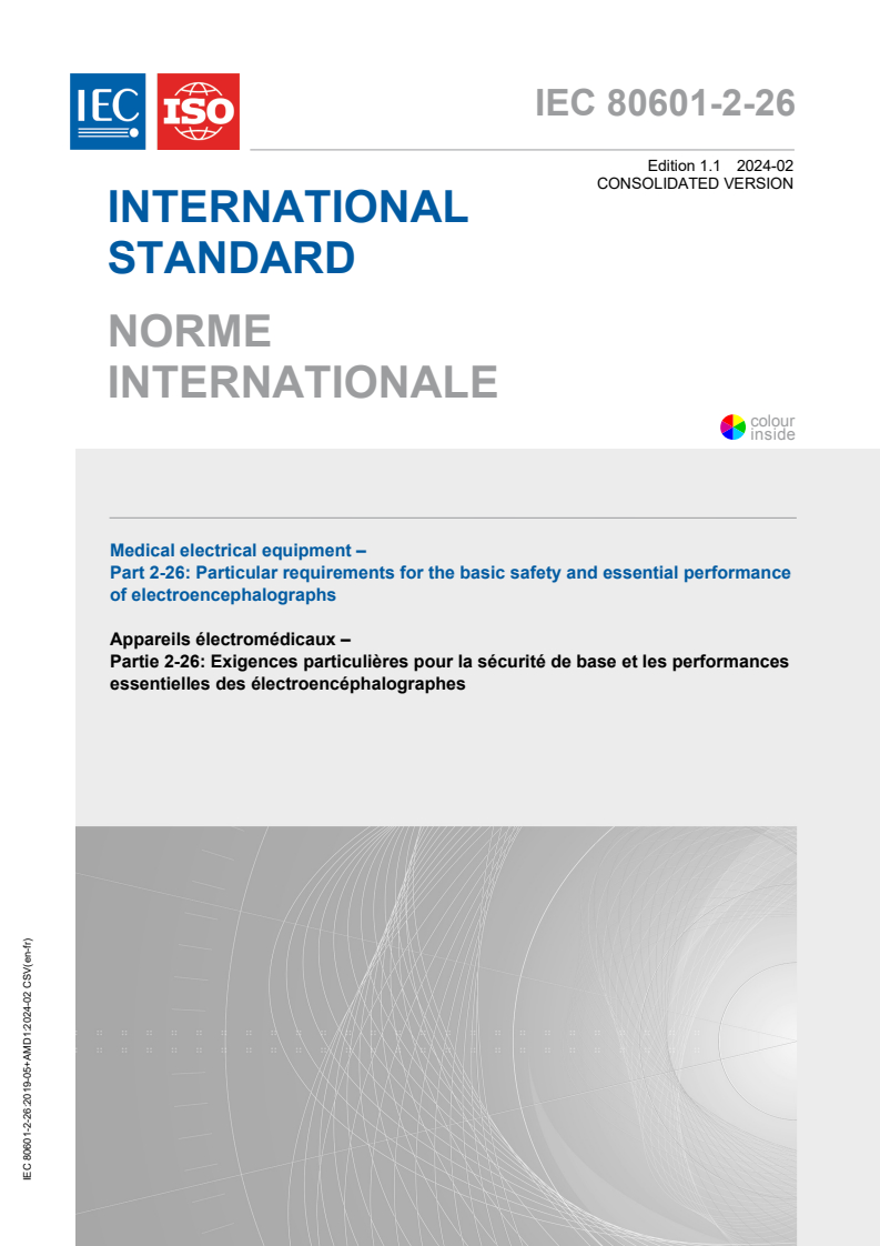 IEC 80601-2-26:2019 IEC 80601-2-26:2019+AMD1:2024 CSV - Medical electrical equipment - Part 2-26: Particular requirements for the basic safety and essential performance of electroencephalographs
Released:2/14/2024 - Page 1 preview