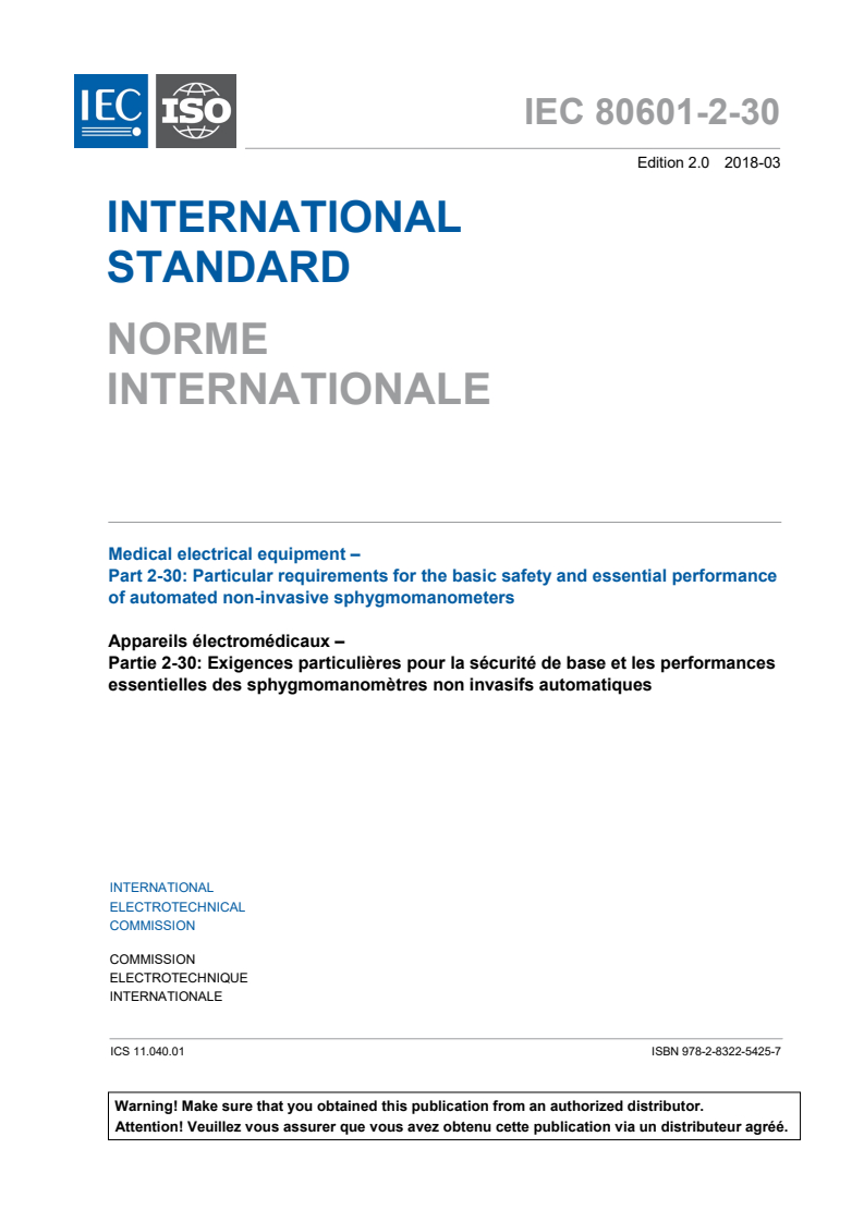 IEC 80601-2-30:2018 IEC 80601-2-30:2018 - Medical electrical equipment - Part 2-30: Particular requirements for the basic safety and essential performance of automated non-invasive sphygmomanometers
Released:3/22/2018 - Page 3 preview