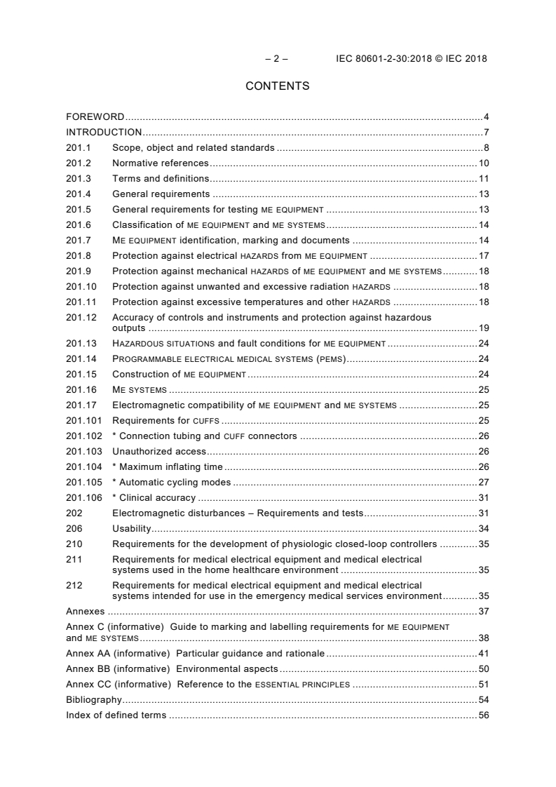 IEC 80601-2-30:2018 IEC 80601-2-30:2018 - Medical electrical equipment - Part 2-30: Particular requirements for the basic safety and essential performance of automated non-invasive sphygmomanometers
Released:3/22/2018 - Page 4 preview