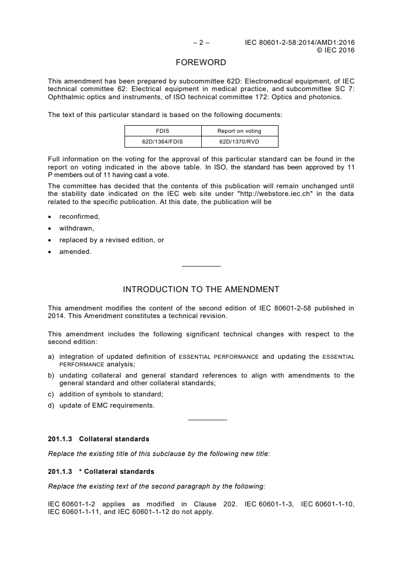 IEC 80601-2-58:2014/AMD1:2016 IEC 80601-2-58:2014/AMD1:2016 - Amendment 1 - Medical electrical equipment - Part 2-58: Particular requirements for the basic safety and essential performance of lens removal devices and vitrectomy devices for ophthalmic surgery
Released:10/20/2016 - Page 4 preview