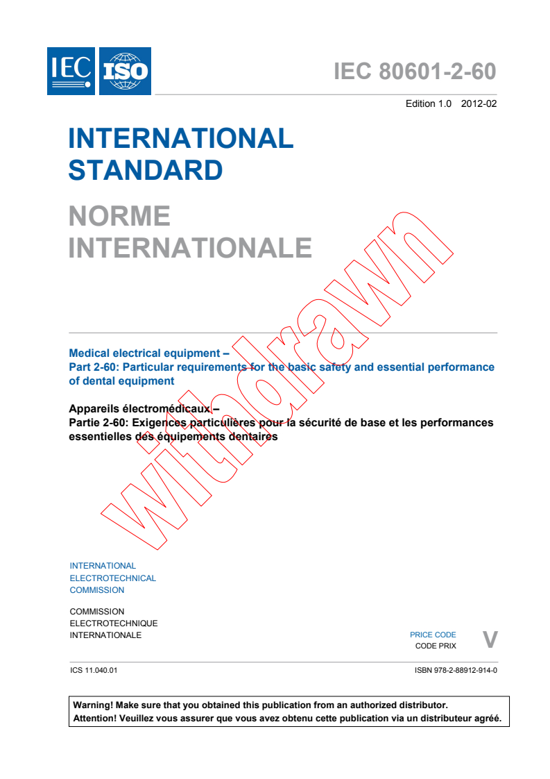 IEC 80601-2-60:2012 IEC 80601-2-60:2012 - Medical electrical equipment - Part 2-60: Particular requirements for the basic safety and essential performance of dental equipment
Released:2/20/2012 - Page 3 preview