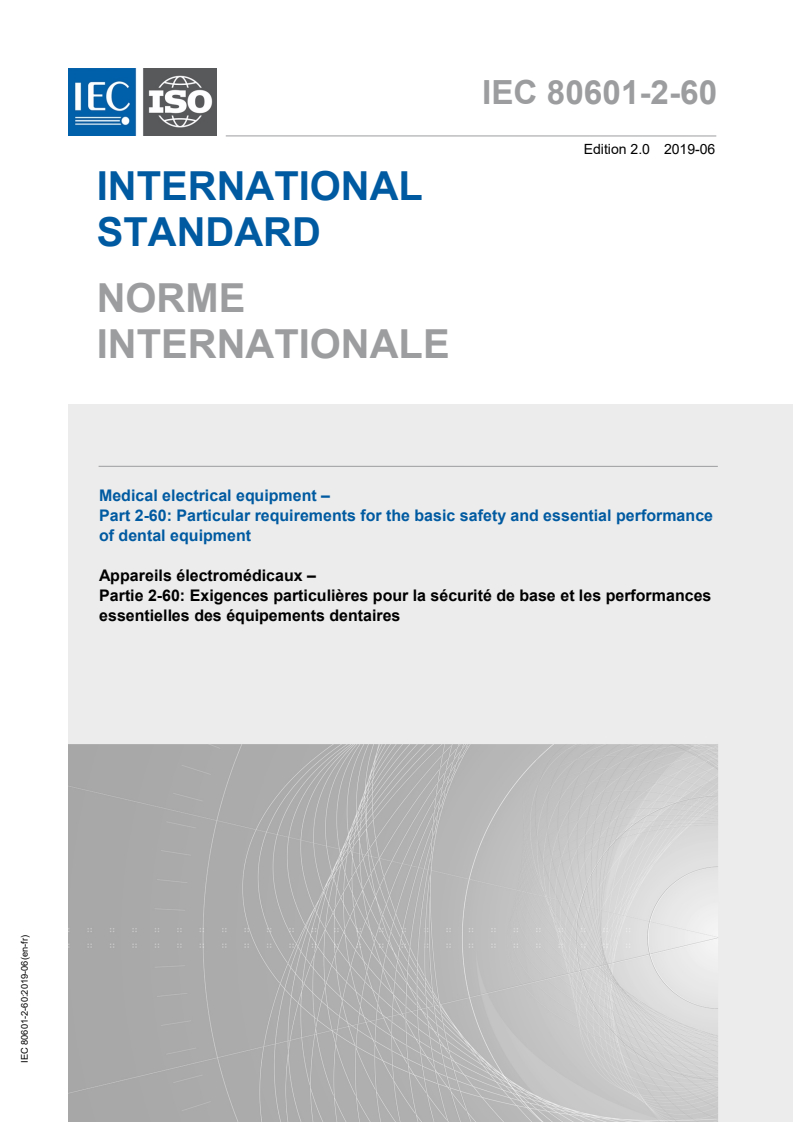 IEC 80601-2-60:2019 IEC 80601-2-60:2019 - Medical electrical equipment - Part 2-60: Particular requirements for the basic safety and essential performance of dental equipment
Released:6/27/2019 - Page 1 preview