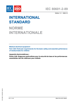 IEC 80601-2-89:2025 - Medical electrical equipment - Part 2-89: Particular requirements for the basic safety and essential performance of medical beds for children
Released:12/4/2025
Isbn:9782832708866 - Page 1 preview