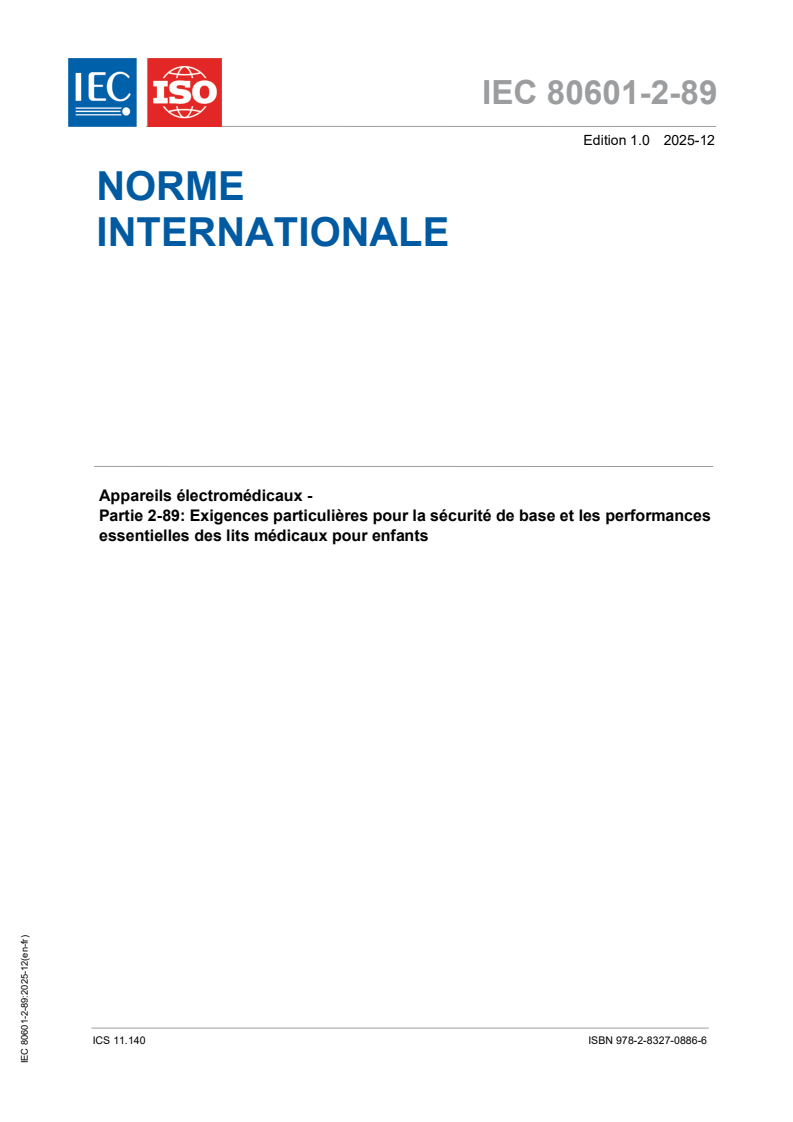 IEC 80601-2-89:2025 IEC 80601-2-89:2025 - Appareils électromédicaux - Partie 2-89: Exigences particulières pour la sécurité de base et les performances essentielles des lits médicaux pour enfants
Released:12/4/2025
Isbn:9782832708866