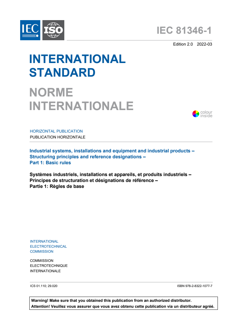 IEC 81346-1:2022 IEC 81346-1:2022 - Industrial systems, installations and equipment and industrial products - Structuring principles and reference designations - Part 1: Basic rules
Released:3/30/2022 - Page 3 preview