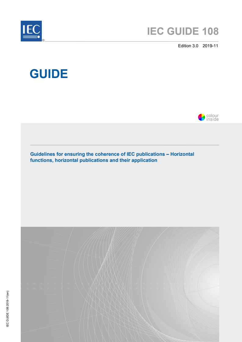 IEC GUIDE 108:2019 IEC GUIDE 108:2019 - Guidelines for ensuring the coherence of IEC publications - Horizontal functions, horizontal publications and their application
Released:11/14/2019 - Page 1 preview