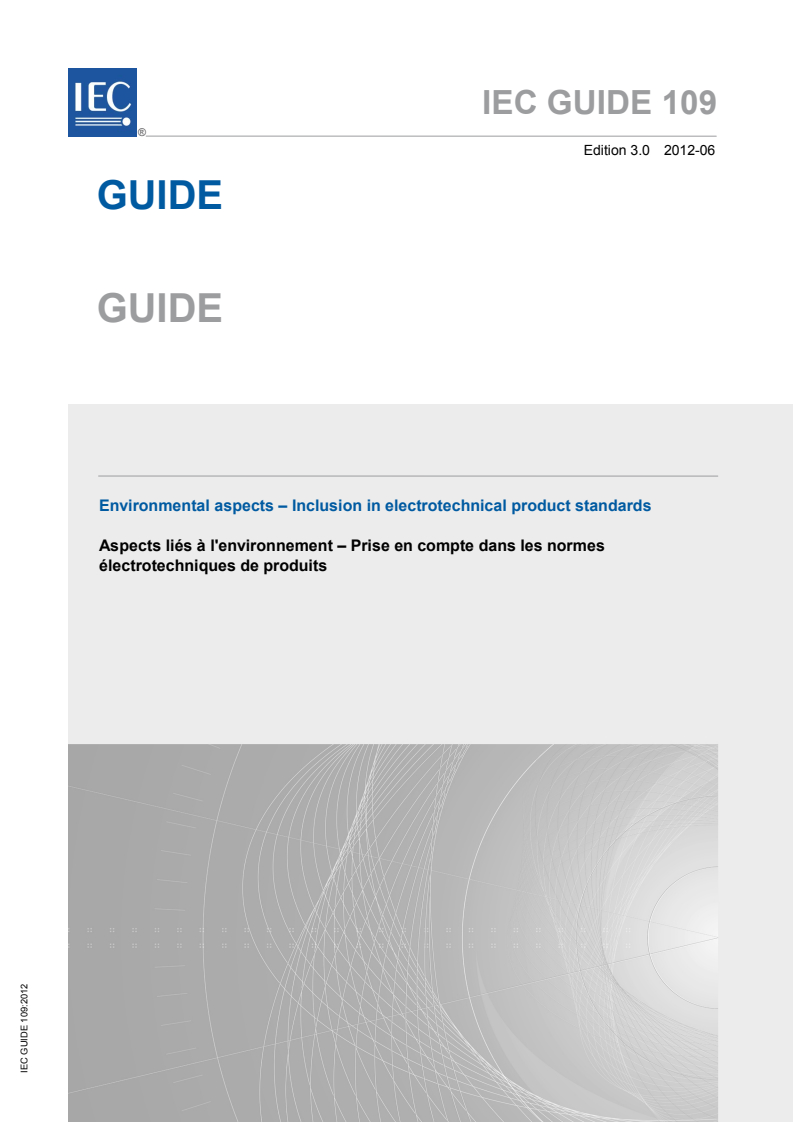 IEC GUIDE 109:2012 IEC GUIDE 109:2012 - Environmental aspects - Inclusion in electrotechnical product standards
Released:6/14/2012 - Page 1 preview