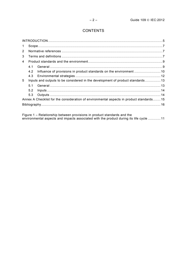 IEC GUIDE 109:2012 IEC GUIDE 109:2012 - Environmental aspects - Inclusion in electrotechnical product standards
Released:6/14/2012 - Page 4 preview