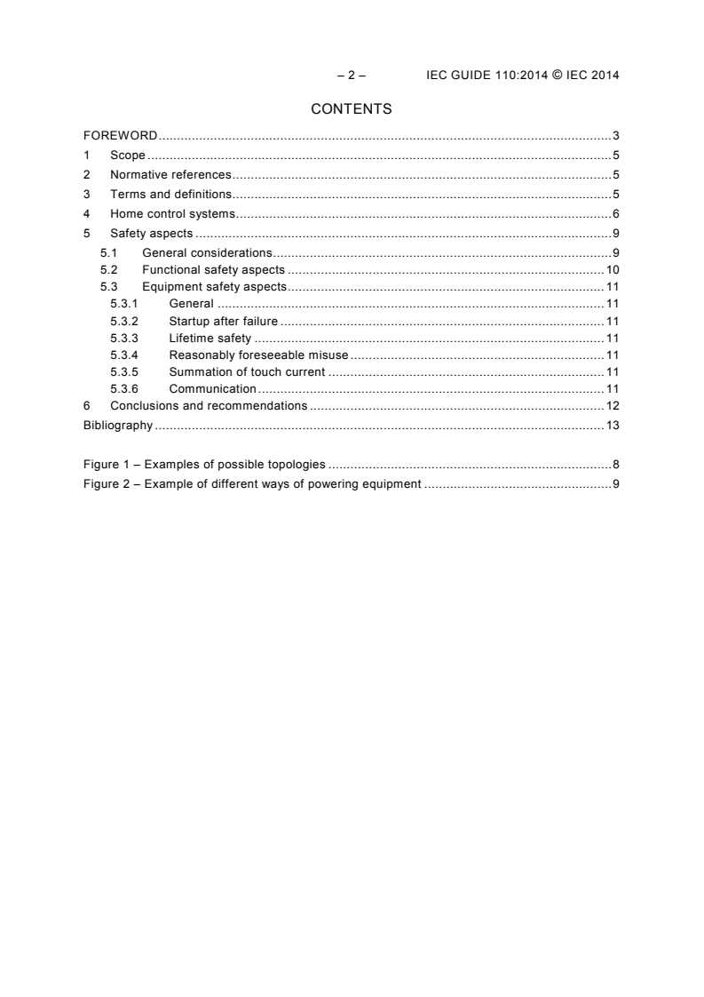 IEC GUIDE 110:2014 IEC GUIDE 110:2014 - Home control systems - Guidelines relating to safety
Released:4/10/2014 - Page 4 preview