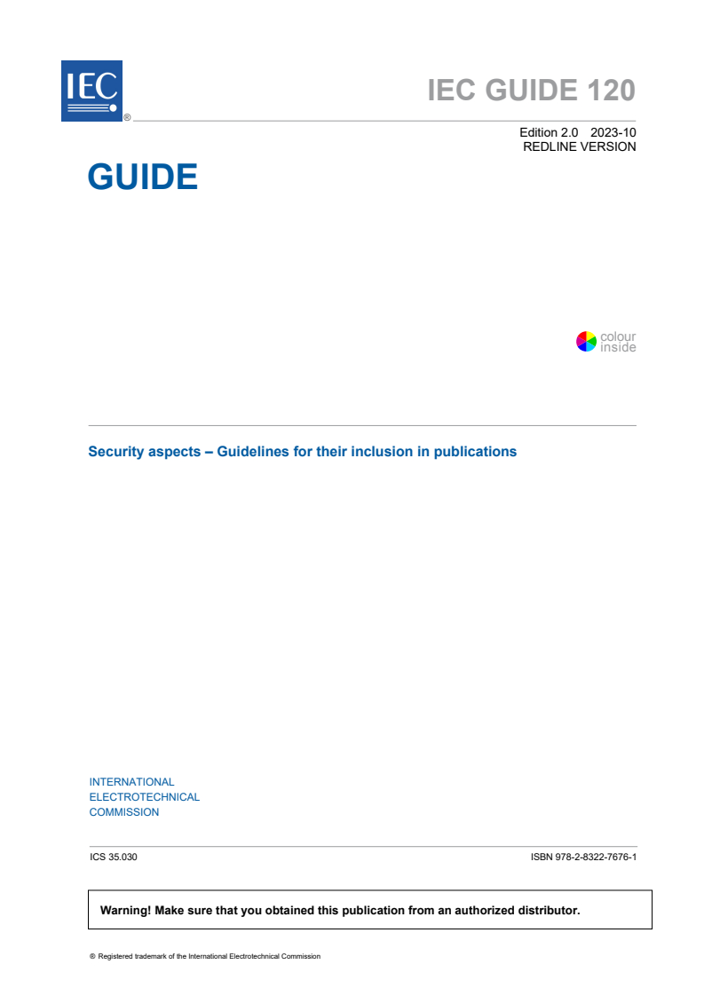 IEC GUIDE 120:2023 IEC GUIDE 120:2023 RLV - Security aspects - Guidelines for their inclusion in publications
Released:10/11/2023 - Page 3 preview