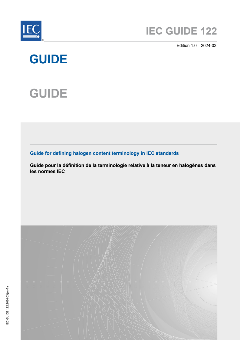 IEC GUIDE 122:2024 IEC GUIDE 122:2024 - Guide for defining halogen content terminology in IEC standards
Released:3/27/2024 - Page 1 preview