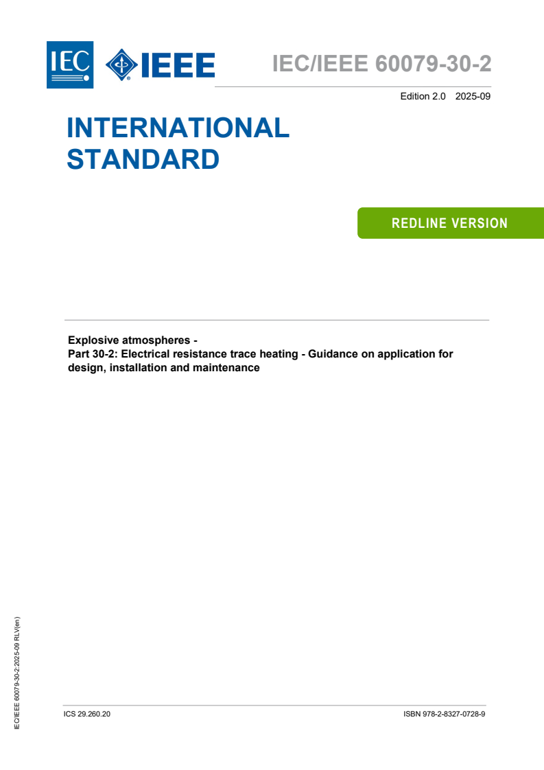 IEC/IEEE 60079-30-2:2025 RLV - Explosive atmospheres - Part 30-2: Electrical resistance trace heating - Guidance on application for design, installation and maintenance
Released:15. 09. 2025
Isbn:9782832707289