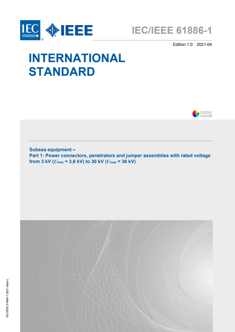 IEC/IEEE 61886-1:2021 IEC/IEEE 61886-1:2021 - Subsea equipment - Part 1: Power connectors, penetrators and jumper assemblies with rated voltage from 3 kV (U<sub>max</sub> = 3,6 kV) to 30 kV (U<sub>max</sub> = 36 kV)
Released:4/20/2021 - Page 1 preview