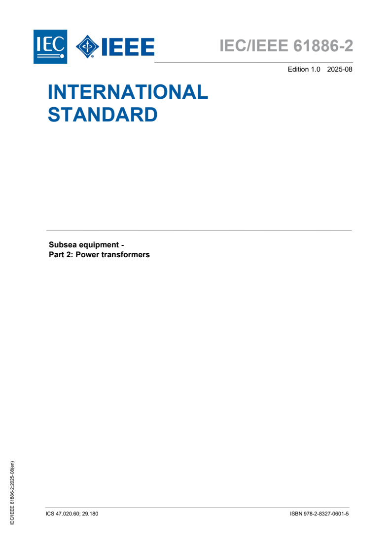 IEC/IEEE 61886-2:2025 iecieee61886-2{ed1.0}en - IEC/IEEE 61886-2:2025 - Subsea equipment - Part 2: Power transformers
Released:26. 08. 2025
Isbn:9782832706015