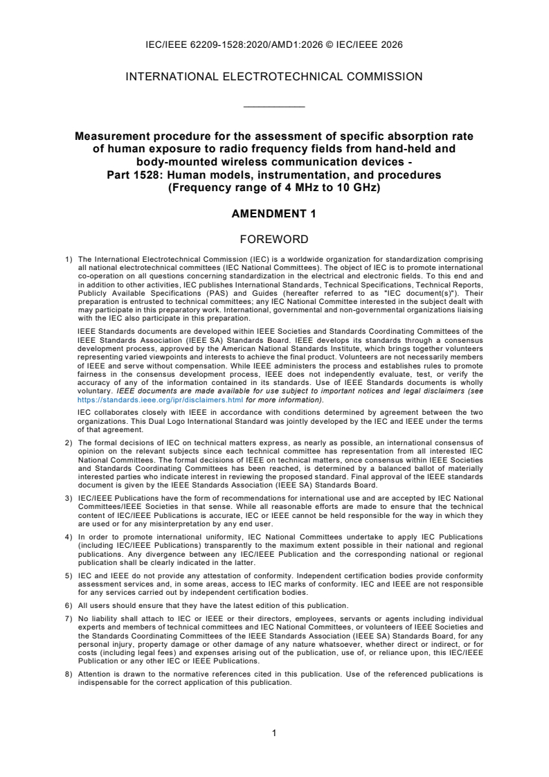 IEC/IEEE 62209-1528:2020/AMD1:2026 iecieee62209-1528-amd1{ed1.0}en - Amendment 1 - Measurement procedure for the assessment of specific absorption rate of human exposure to radio frequency fields from hand-held and body-mounted wireless communication devices - Part 1528: Human models, instrumentation and procedures (Frequency range of 4 MHz to 10 GHz) - Page 3 preview