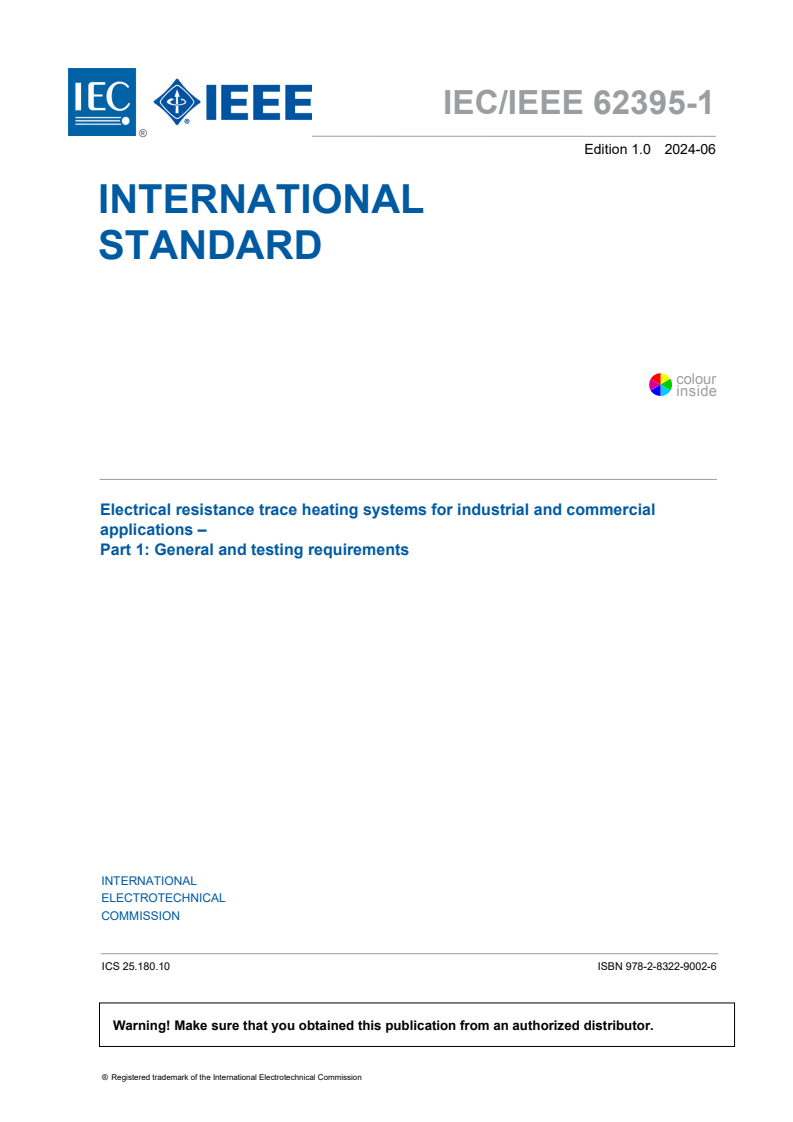 IEC/IEEE 62395-1:2024 IEC/IEEE 62395-1:2024 - Electrical resistance trace heating systems for industrial and commercial applications - Part 1: General and testing requirements
Released:6/27/2024 - Page 3 preview