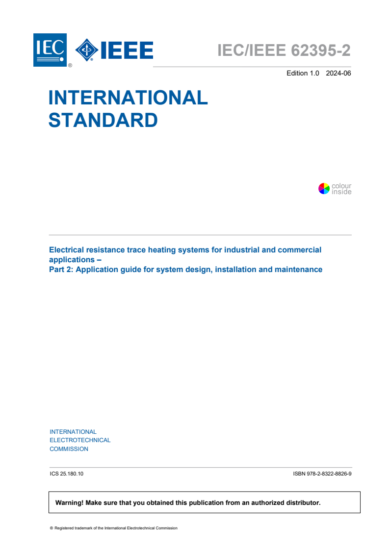 IEC/IEEE 62395-2:2024 IEC/IEEE 62395-2:2024 - Electrical resistance trace heating systems for industrial and commercial applications - Part 2: Application guide for system design, installation and maintenance
Released:6/27/2024 - Page 3 preview