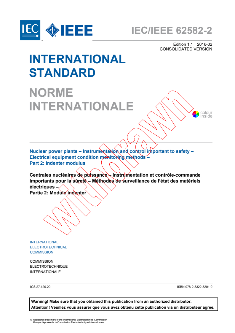 IEC/IEEE 62582-2:2011 IEC/IEEE 62582-2:2011+AMD1:2016 CSV - Nuclear power plants - Instrumentation and control important to safety - Electrical equipment condition monitoring methods - Part 2:Indenter modulus
Released:2/25/2016 - Page 3 preview