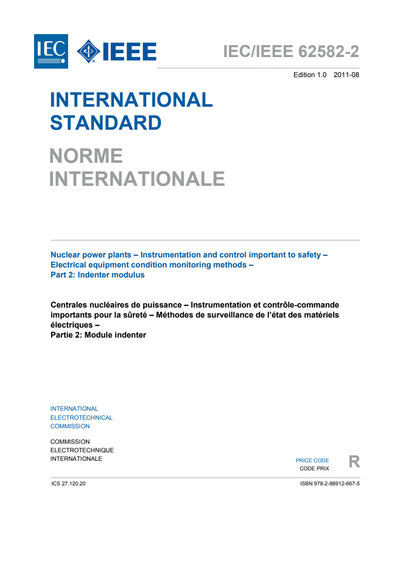 IEC/IEEE 62582-2:2011 IEC/IEEE 62582-2:2011 - Nuclear power plants - Instrumentation and control important to safety - Electrical equipment condition monitoring methods - Part 2: Indenter modulus
Released:8/31/2011 - Page 3 preview