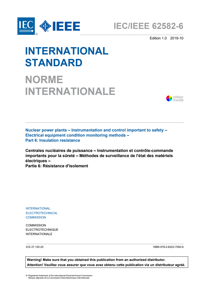 IEC/IEEE 62582-6:2019 IEC/IEEE 62582-6:2019 - Nuclear power plants - Instrumentation and control important to safety - Electrical equipment condition monitoring methods - Part 6: Insulation resistance
Released:10/21/2019 - Page 3 preview