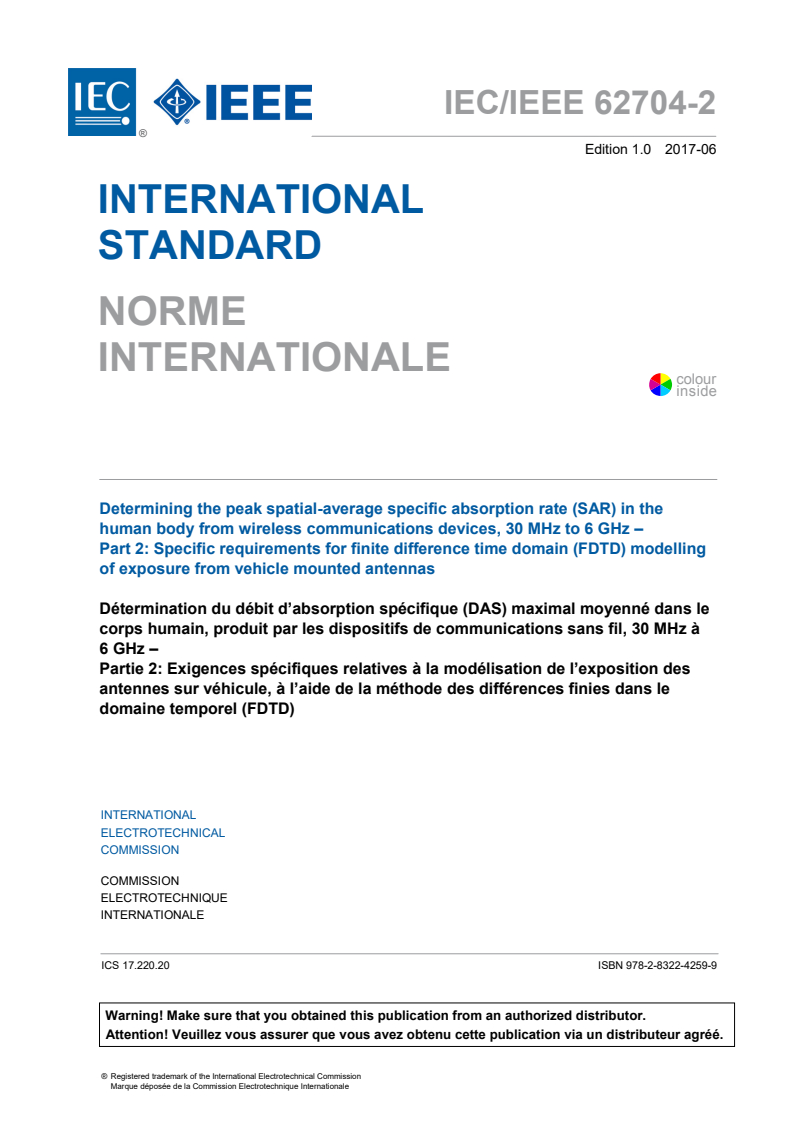 IEC/IEEE 62704-2:2017 IEC/IEEE 62704-2:2017 - Determining the peak spatial-average specific absorption rate (SAR) in the human body from wireless communications devices, 30 MHz to 6 GHz - Part 2: Specific requirements for finite difference time domain (FDTD) modelling of exposure from vehicle mounted antennas
Released:6/28/2017 - Page 3 preview