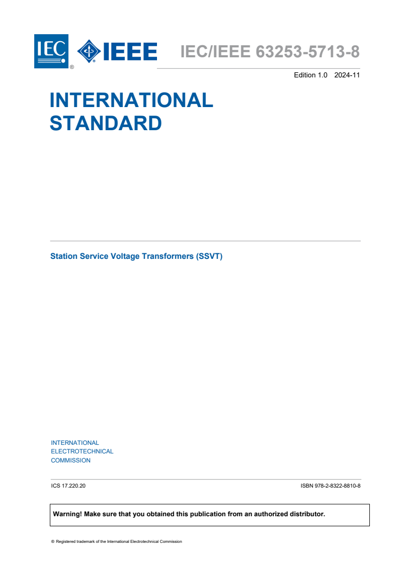 IEC/IEEE 63253-5713-8:2024 IEC/IEEE 63253-5713-8:2024 - Station Service Voltage Transformers (SSVT)
Released:11/26/2024 - Page 3 preview