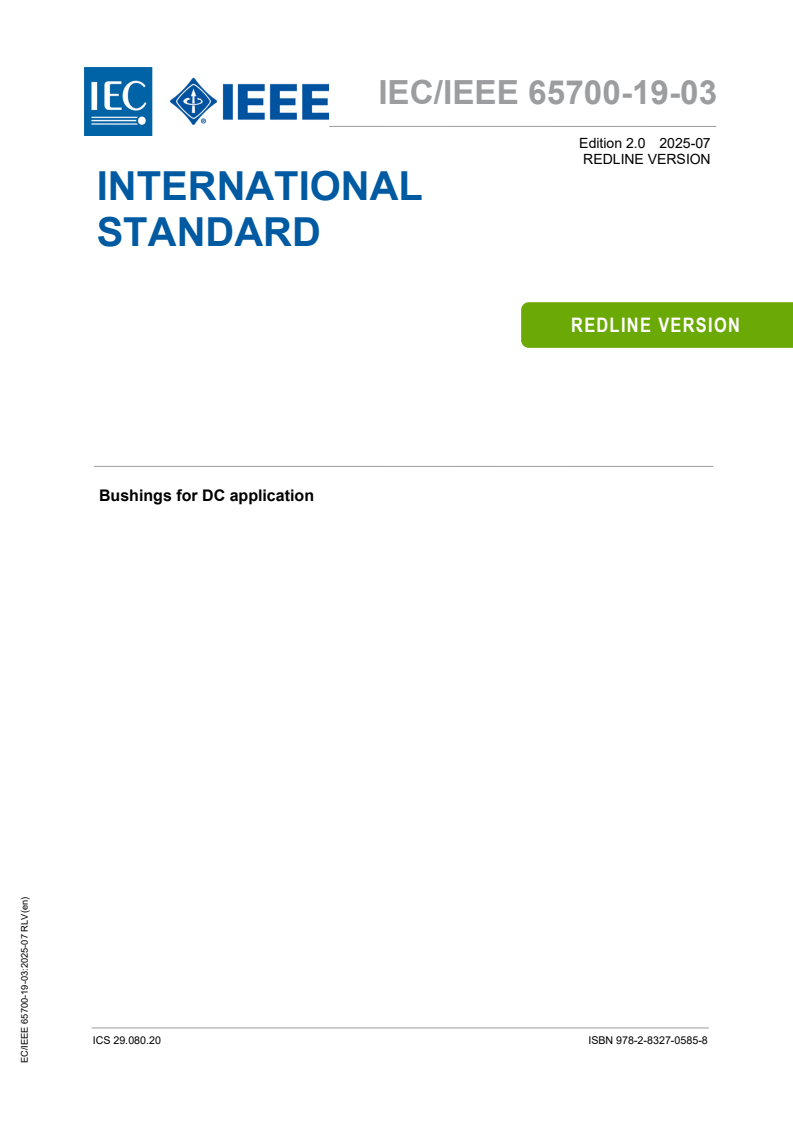 IEC/IEEE 65700-19-03:2025 IEC/IEEE 65700-19-03:2025 RLV - Bushings for DC application
Released:15. 07. 2025
Isbn:9782832705858