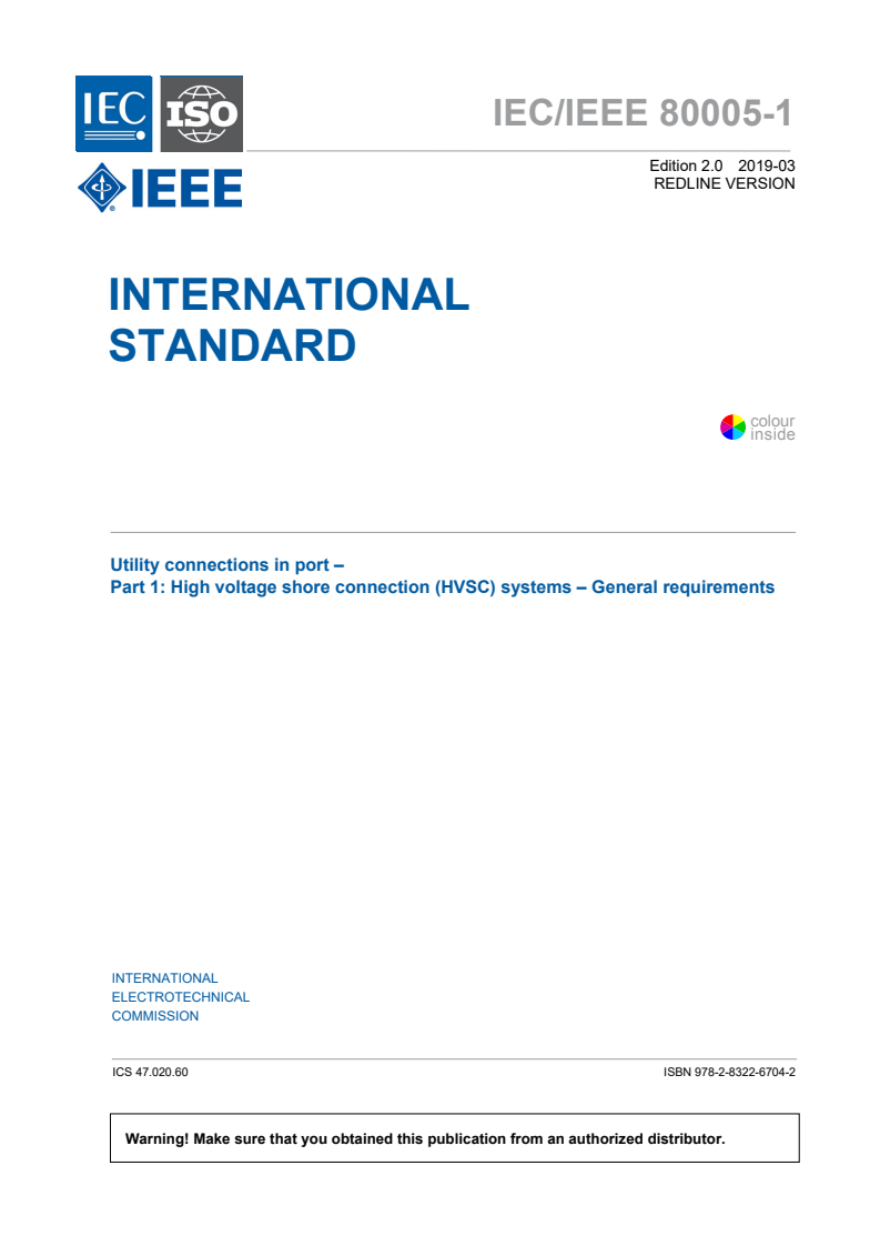 IEC/IEEE 80005-1:2019 IEC/IEEE 80005-1:2019 RLV - Utility connections in port - Part 1: High voltage shore connection (HVSC) systems - General requirements
Released:3/18/2019 - Page 3 preview