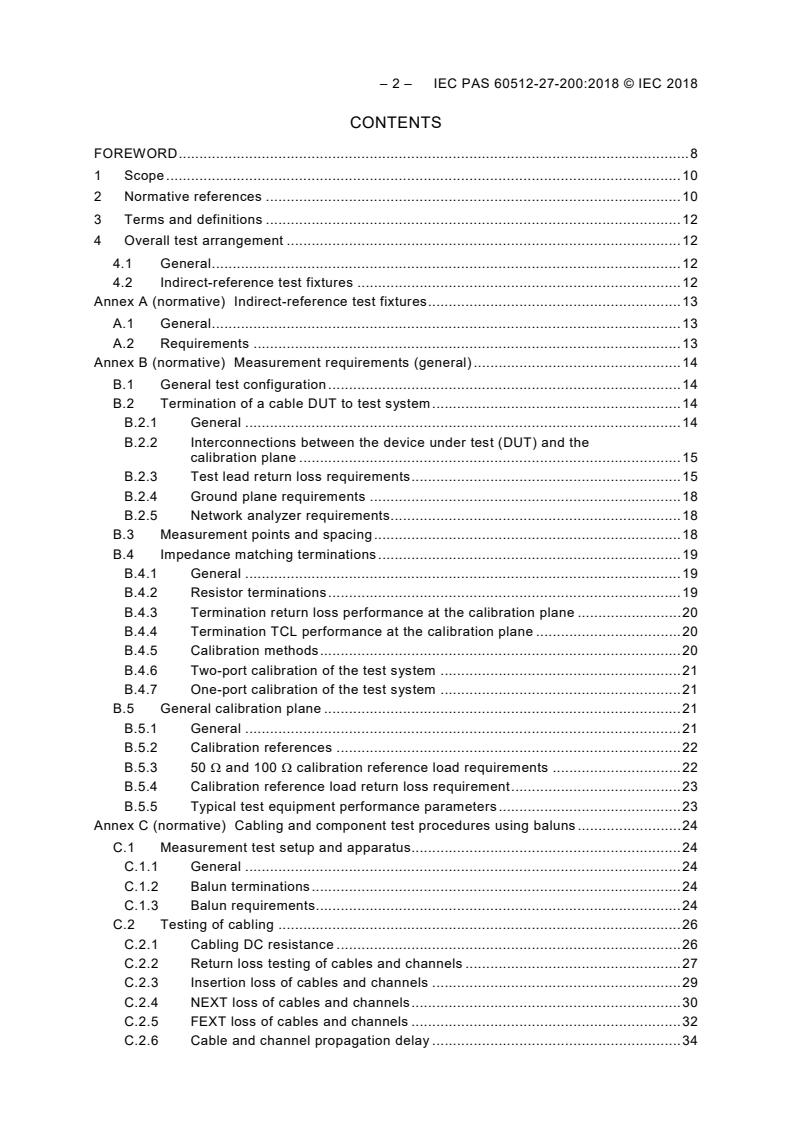 IEC PAS 60512-27-200:2018 IEC PAS 60512-27-200:2018 - Connectors for electrical and electronic equipment - Tests and measurements - Part 27-200: Additional specifications for signal integrity tests up to 2 000 MHz on IEC 60603-7 series connectors - Tests 27a to 27g - Page 4 preview