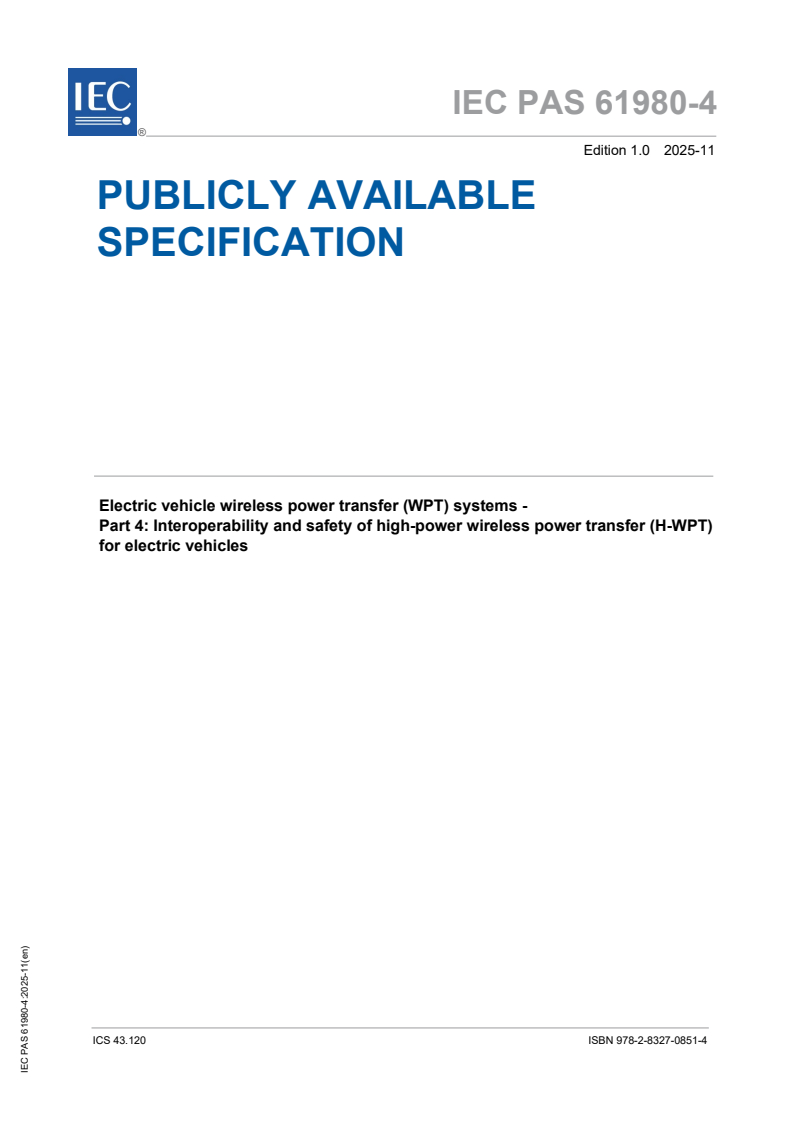 IEC PAS 61980-4:2025 - Electric vehicle wireless power transfer (WPT) systems - Part 4: Interoperability and safety of high-power wireless power transfer (H-WPT) for electric vehicles
Released:25. 11. 2025
Isbn:9782832708514