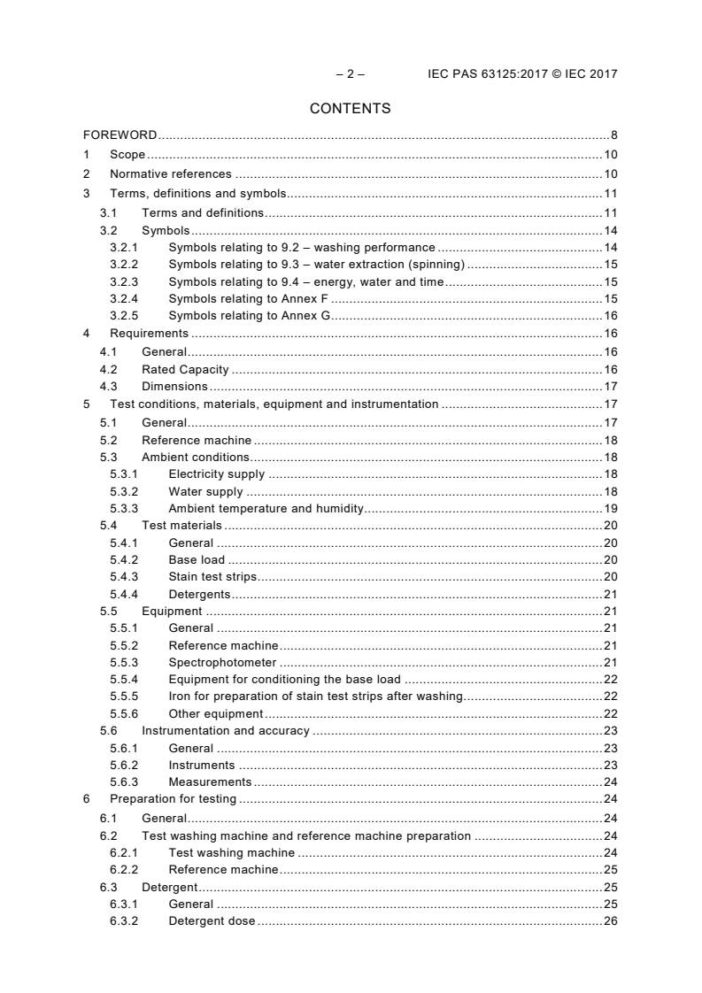 IEC PAS 63125:2017 IEC PAS 63125:2017 - Clothes washing machines for commercial use - Methods for measuring the performance
Released:6/27/2017 - Page 4 preview