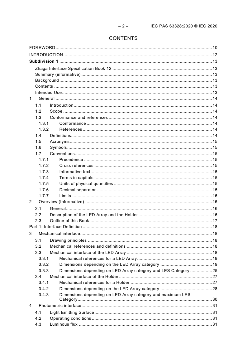 IEC PAS 63328:2020 IEC PAS 63328:2020 - Zhaga interface specification Book 1 and Book 12
Released:10/23/2020 - Page 4 preview